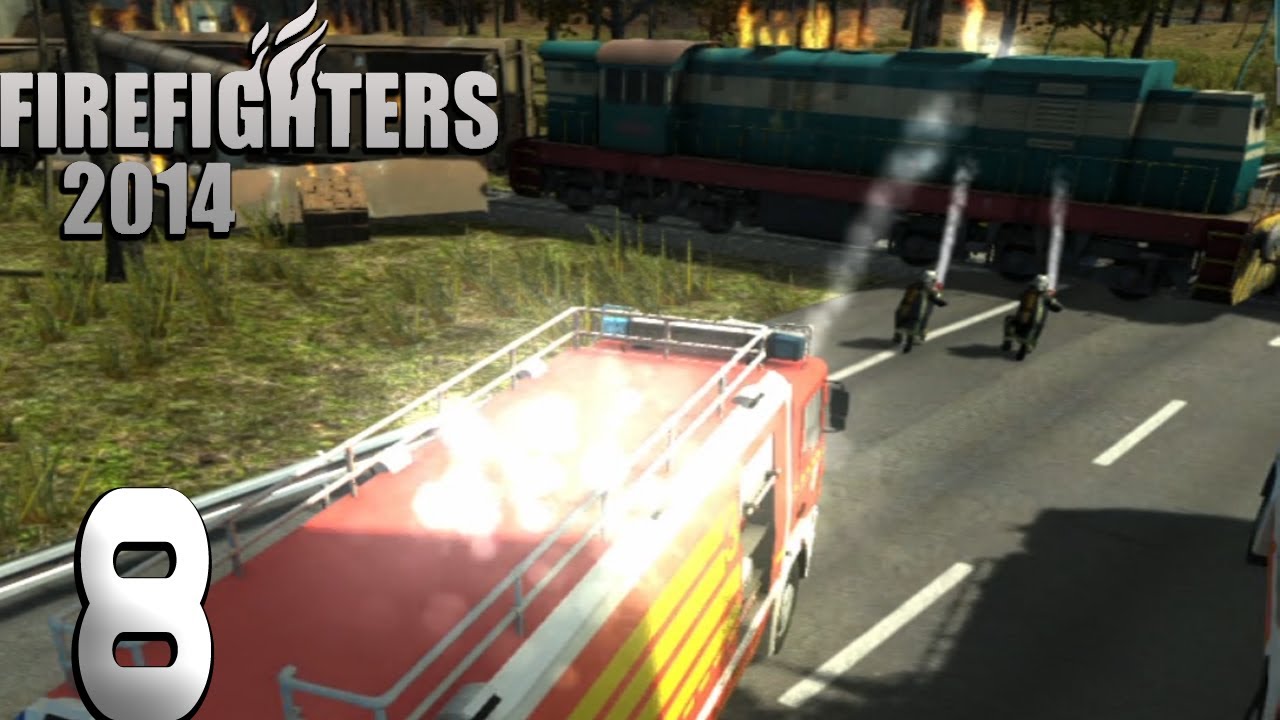 Firefighters 2014 - The Simulation| Episode 8