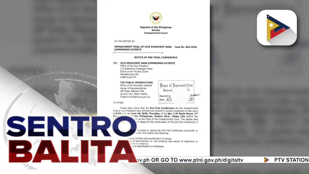 Pre-trial conference para sa impeachment case ni VP Sara Duterte, isasagawa na sa June 18