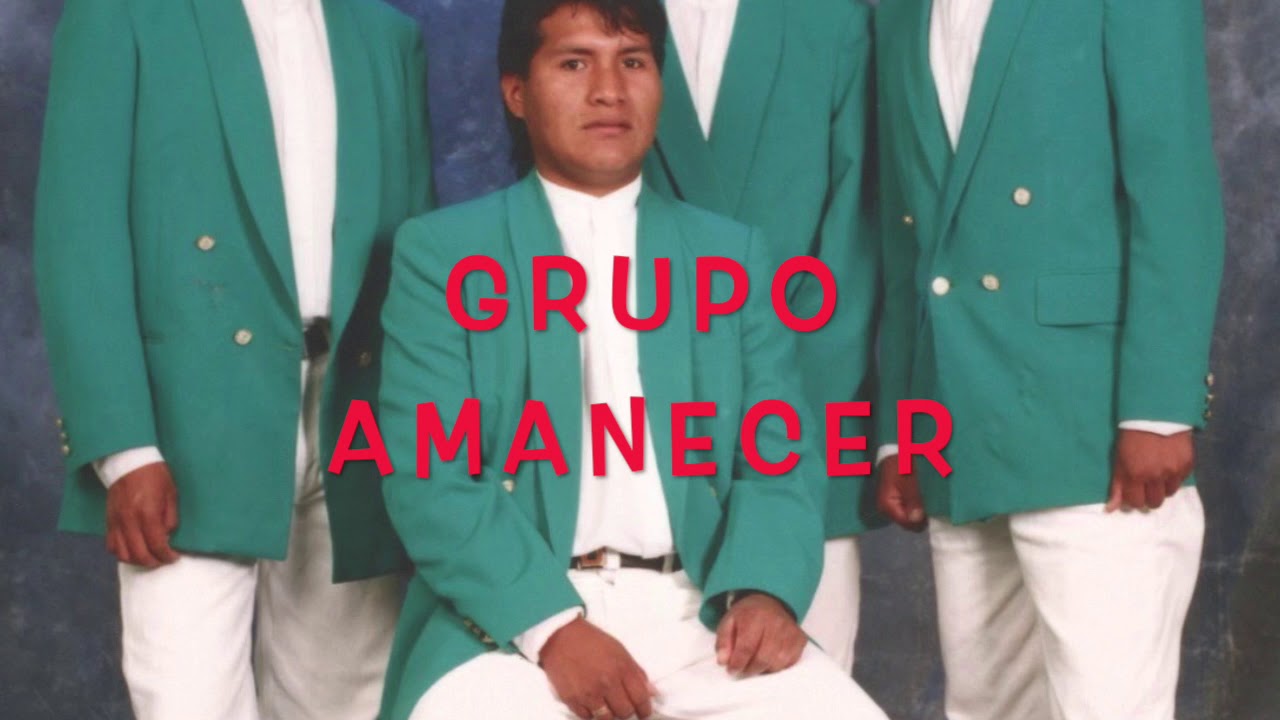 GRUPO AMANECER DE COCHABAMBA BOLIVIA VOL.2