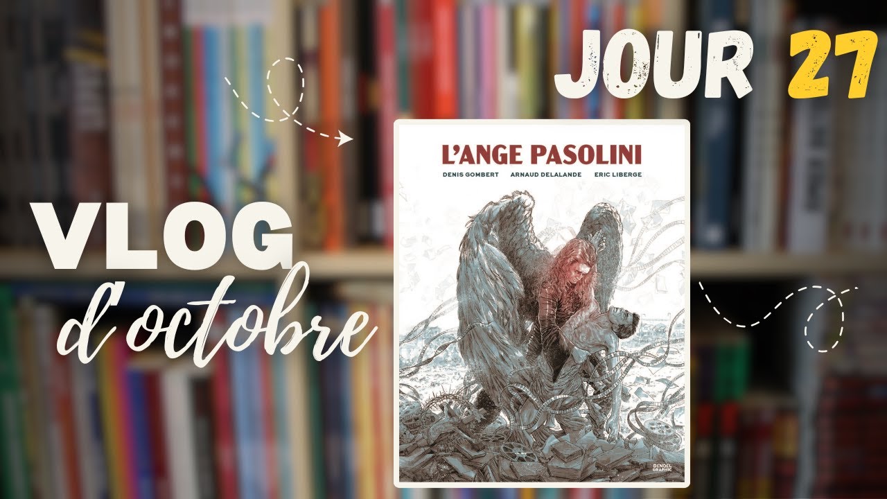 1JOUR1BD #27 : L’ANGE PASOLINI - GOMBERT, DELALANDE ET LIBERGE