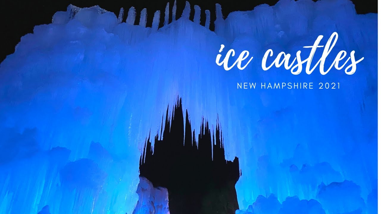 ice castles new hampshire | possibly the best cold weather experience ever!! | 2021