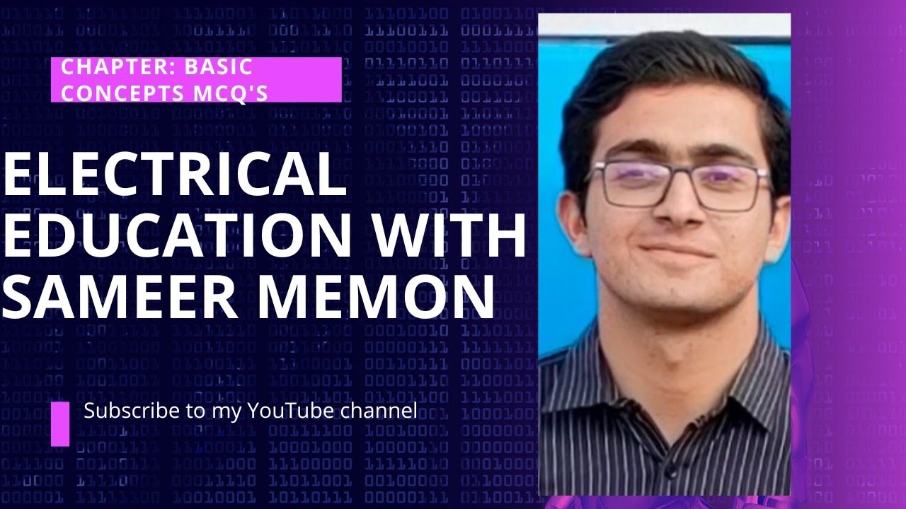 Chapter: Basic Concepts MCQ's (1 to 20) | By Handa Book | Electrical Education with Sameer Memon
