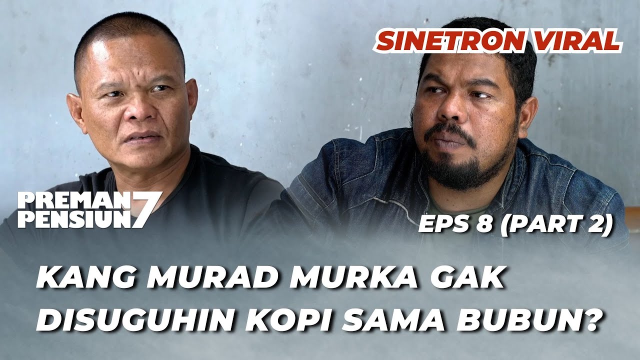 PREMAN PENSIUN 7 EPS 8 (PART 2): GAK MAU JADI FOLLOWER‼️ YAYAT LAKI-LAKI BERPENDIRIAN KUAT? - Abenk