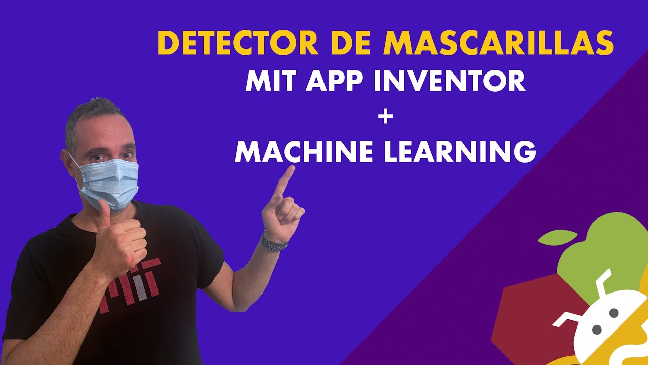 Detector Mascarilla para Android con App Inventor y Machine Learning