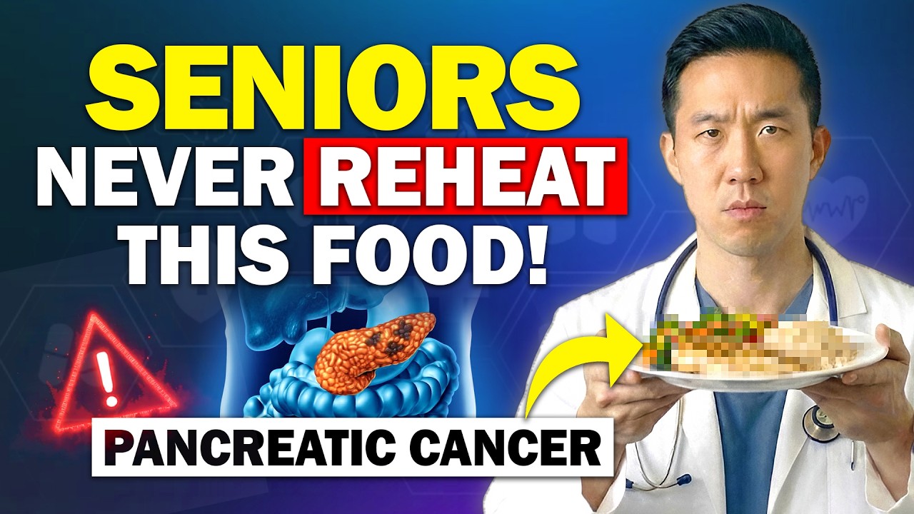 Doctor Warns Seniors: These 5 Reheated Foods May Increase Pancreatic Cancer Risk