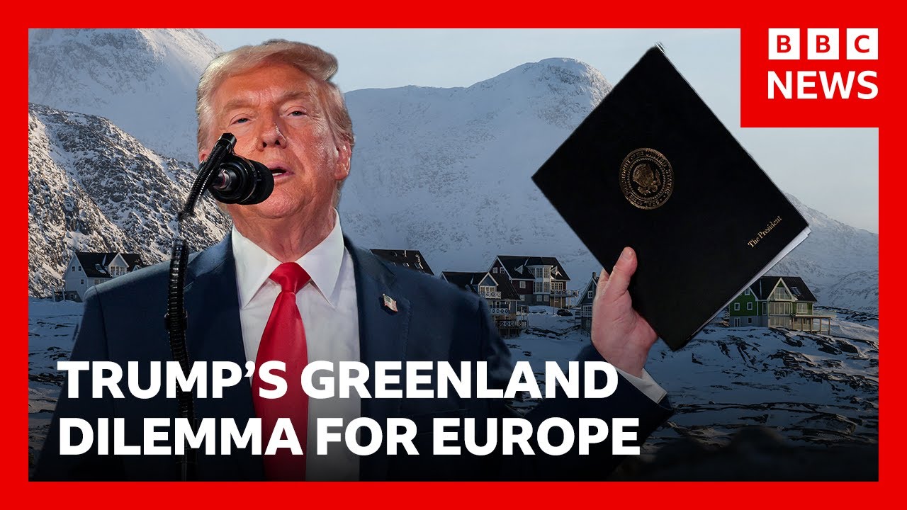 Donald Trump presents Europe a dilemma on Greenland | BBC News