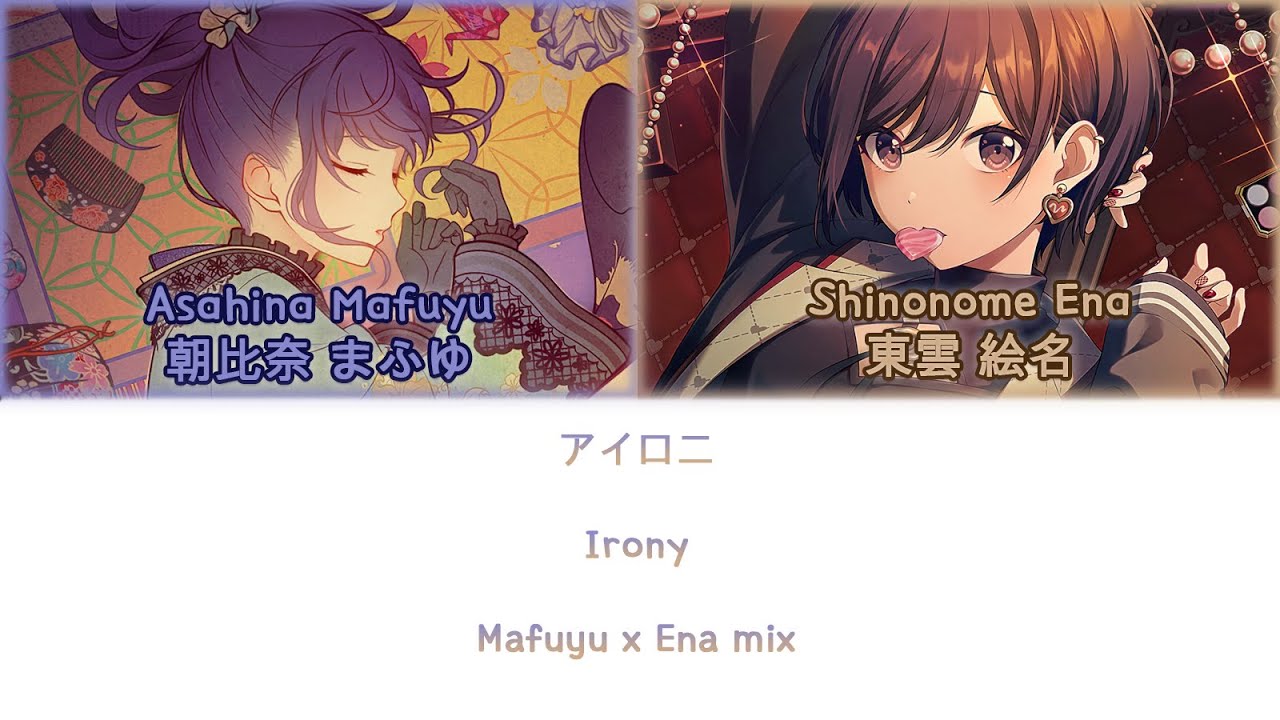 Irony - Mafuyu x Ena mix Color Coded Lyrics Project SEKAI