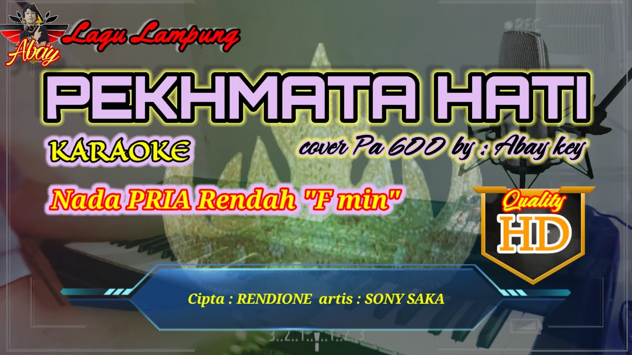 PEKHMATA HATI KARAOKE || Nada PRIA Rendah F minor || Cipta Rendione || HD Quality