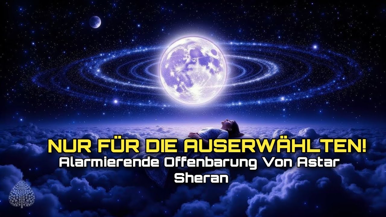 Alarmierende Offenbarung von Astar Sheran: Nur für die Auserwählten!1
