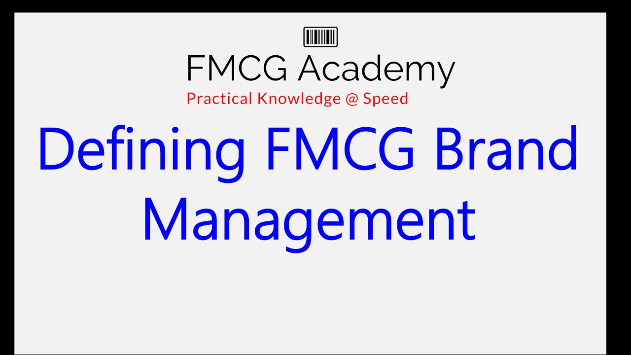 Defining FMCG Brand Management