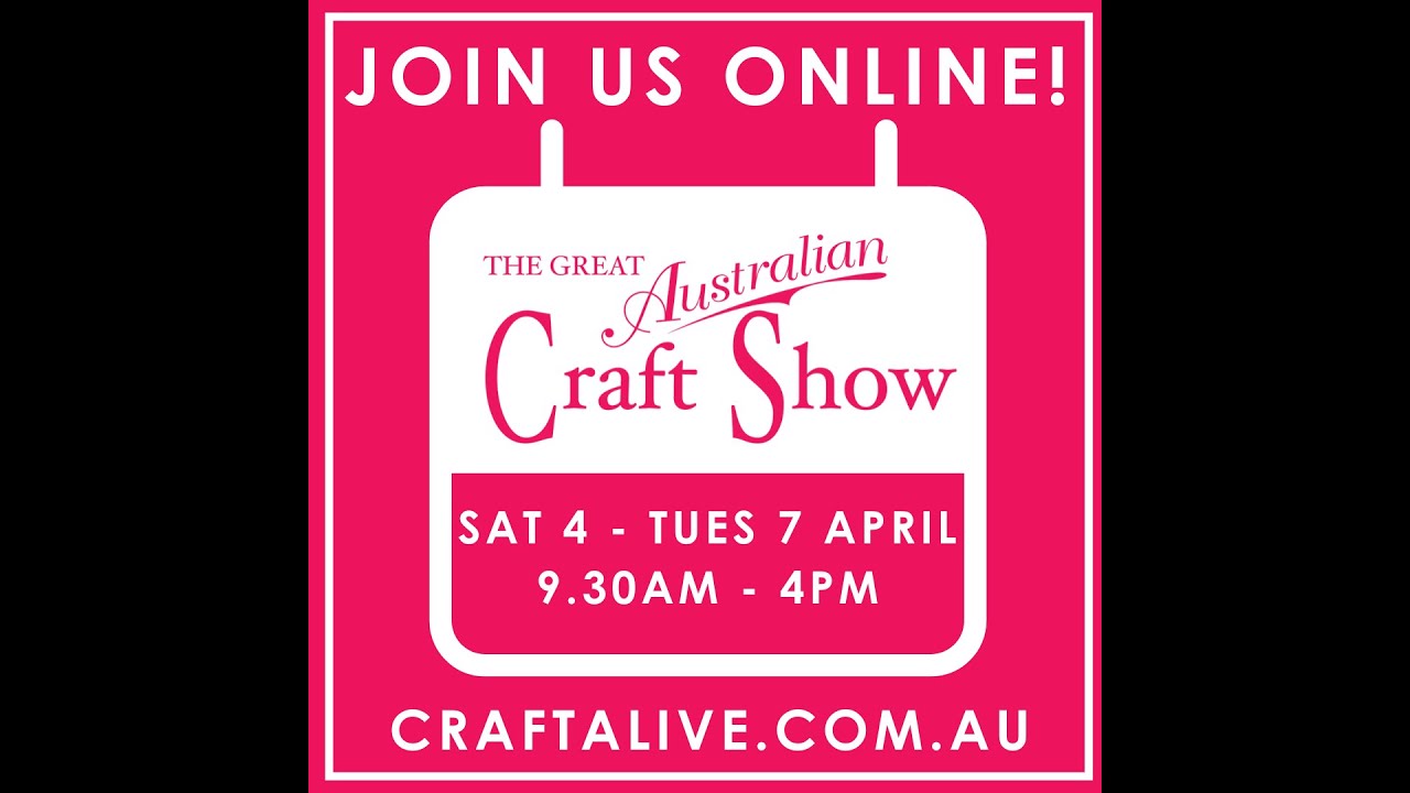 Welcome to the Great Australian Craft Show | Virtual Quilt Show with Helen Stubbings