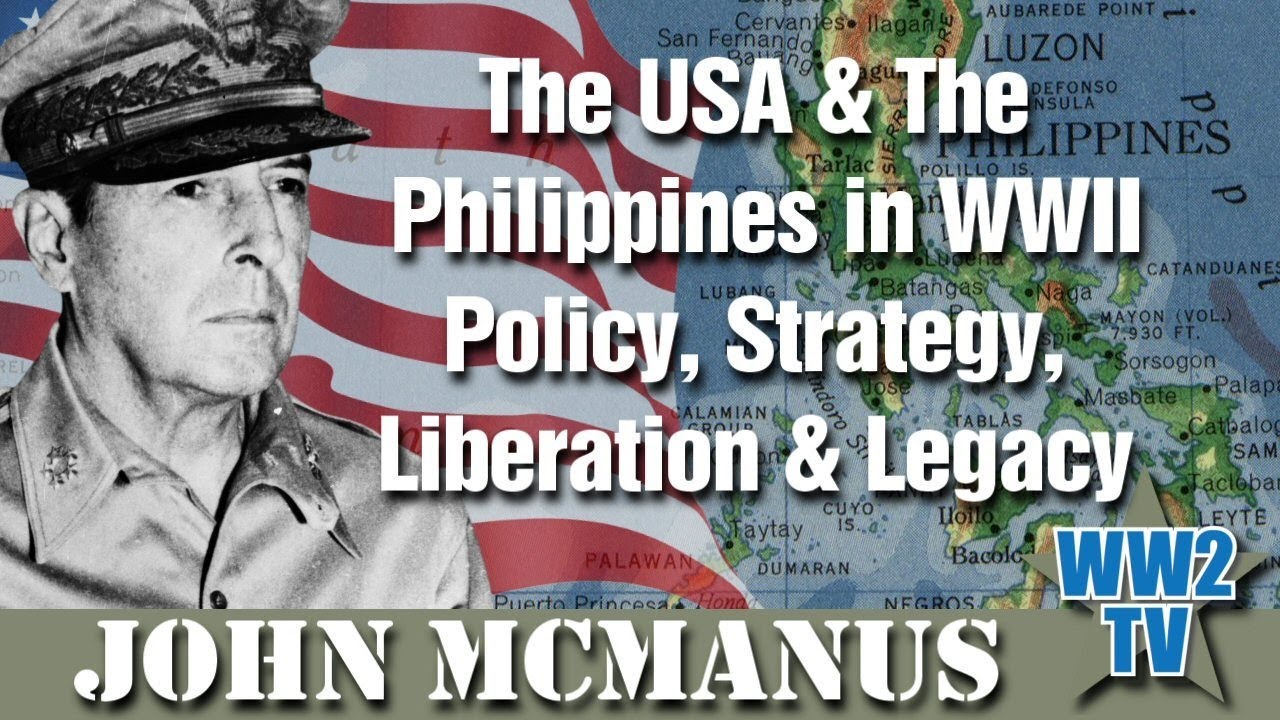 The USA and the Philippines in WWII, Policy, Strategy, Liberation and Legacy