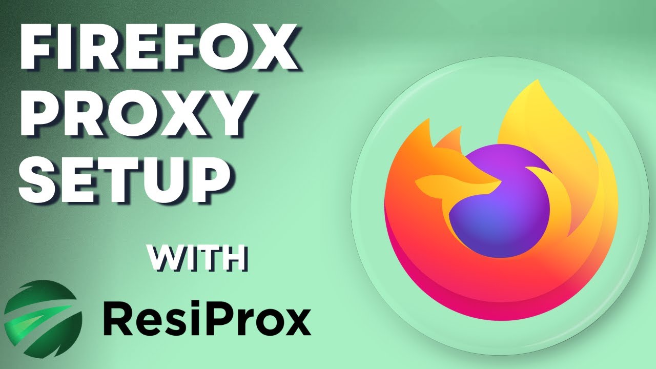 🌍 How to Set Up FoxyProxy on Firefox Using Residential Proxies from ResiProx.com