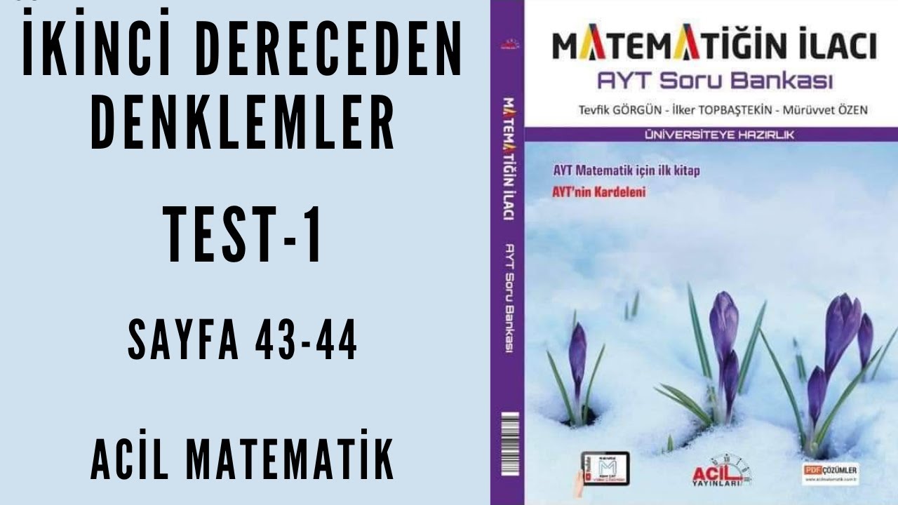 MATEMATİĞİN İLACI AYT SORU BANKASI (İkinci Dereceden Denklemler Test-1)