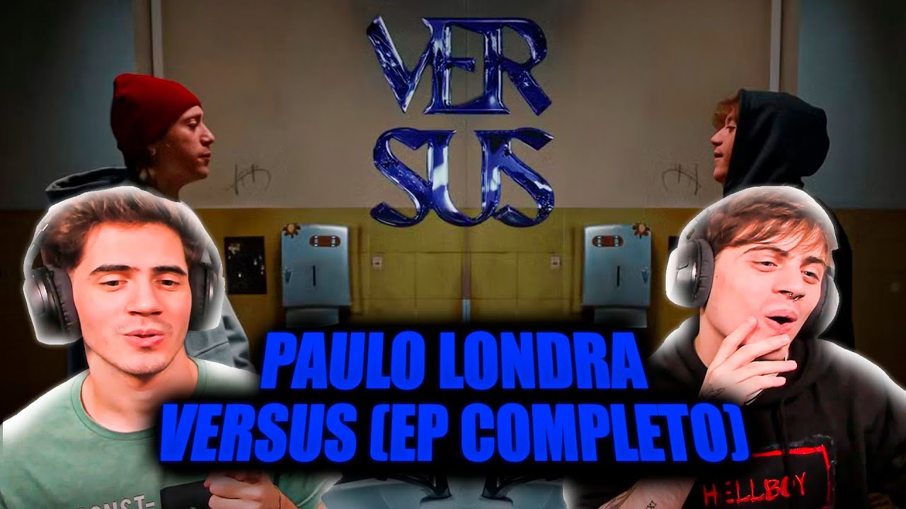 LOCURA DE ÁLBUM🔥 [REACCION] PAULO LONDRA - VERSUS (EP COMPLETO)