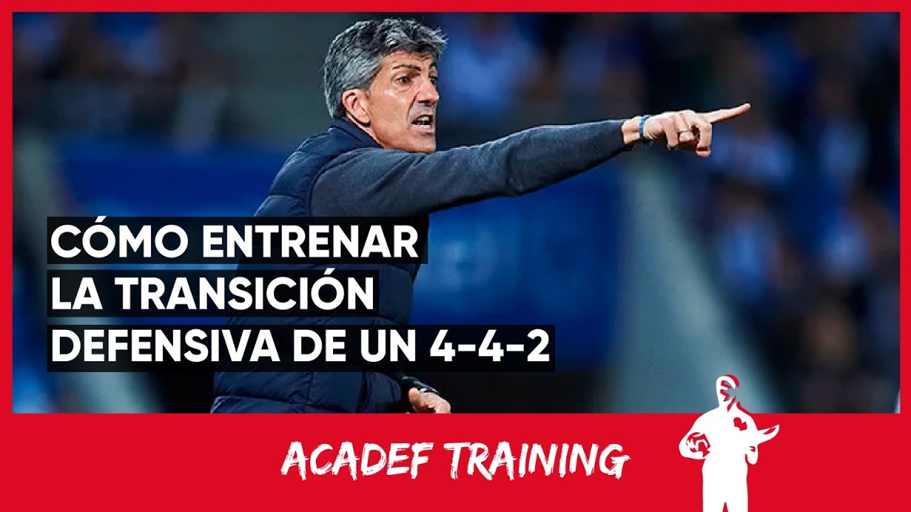 CÓMO ENTRENAR LA TRANSICIÓN DEFENSIVA DE UN 4-4-2