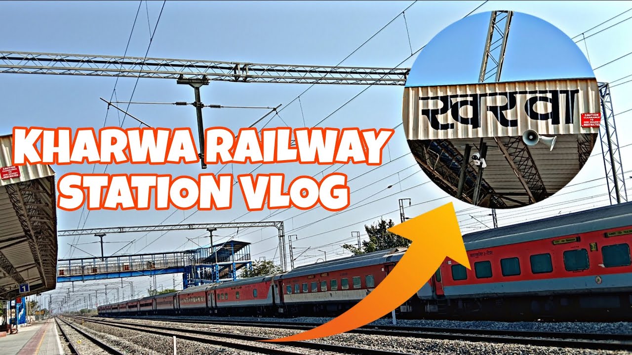 Kharwa railway station vlog 😍
