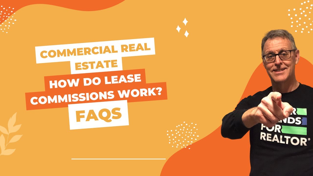 How do lease commissions work? - FAQs for Commercial Real Estate