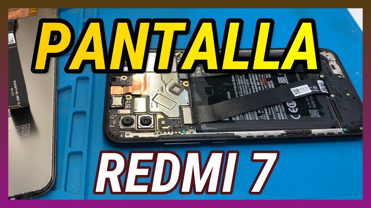 CAMBIAR PANTALLA REDMI 7 PASO A PASO