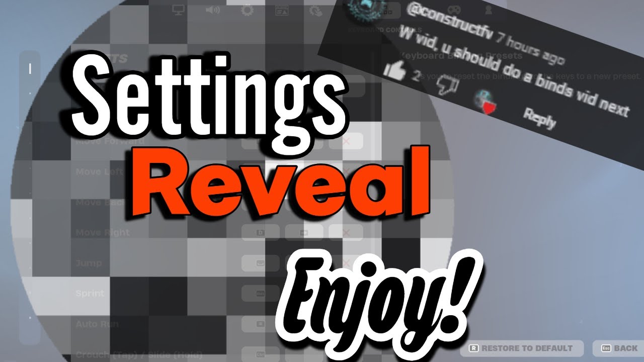 Settings/Binds Reveal!