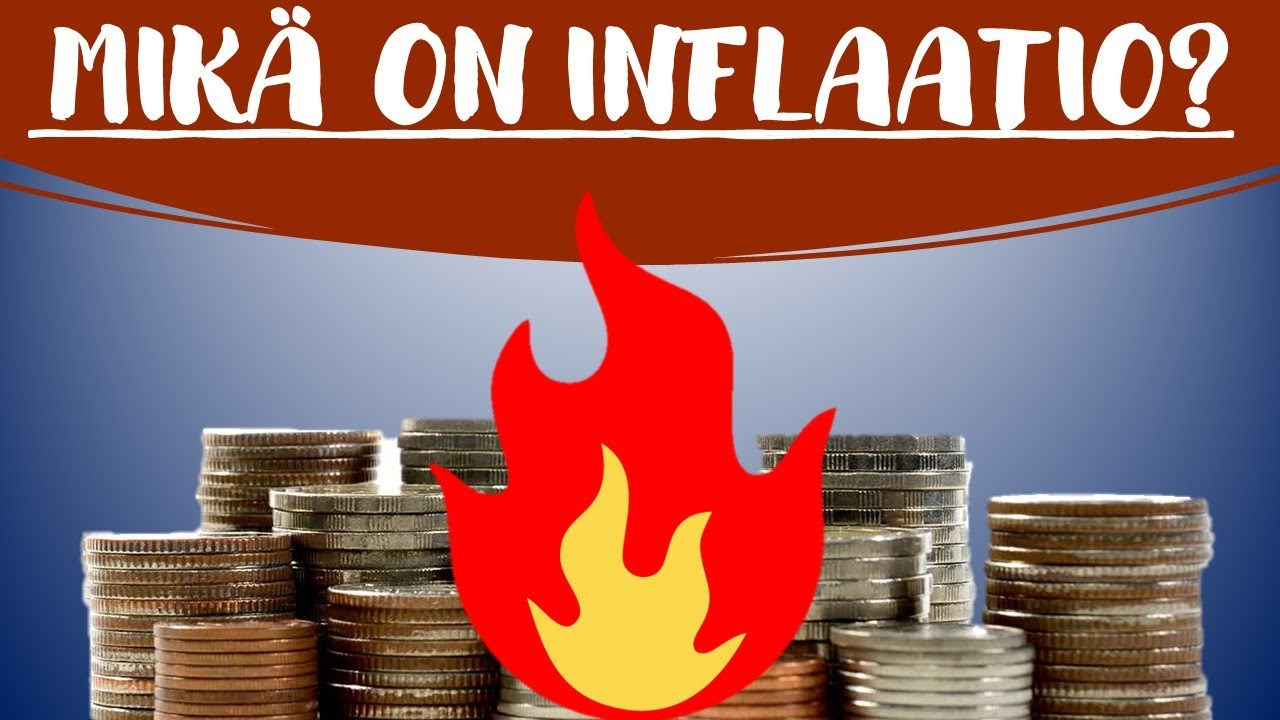 Mik&auml; on Inflaatio?