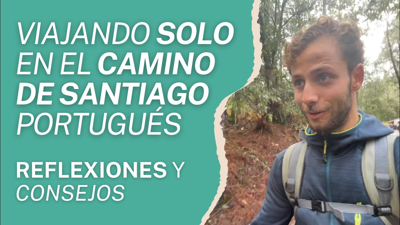 CAMINO DE SANTIAGO PORTUGUÉS | TUI A SANTIAGO | Blog | Reportaje | Consejos | #001