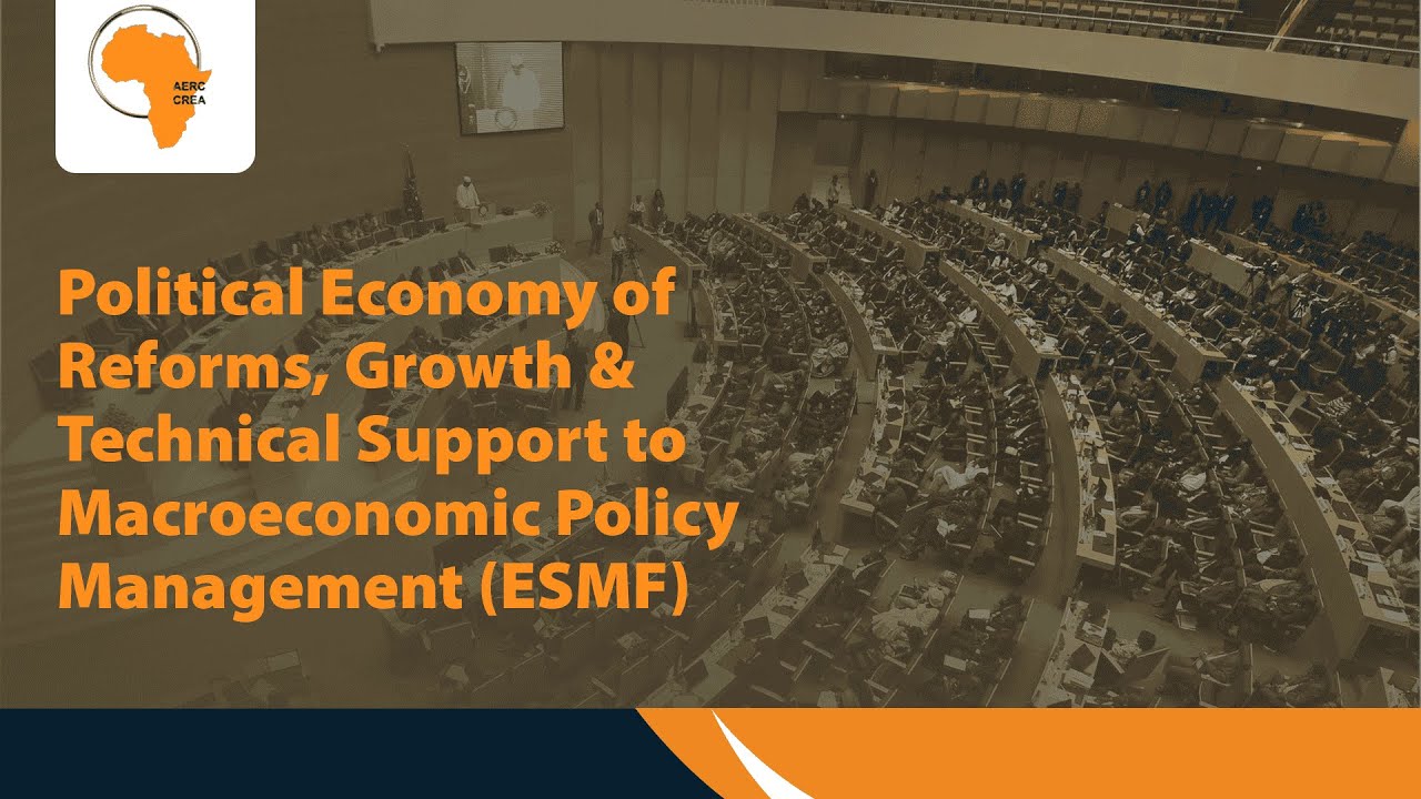 Political Economy of Reforms, Growth& Technical Support to Macroeconomic Policy Management (ESMF)