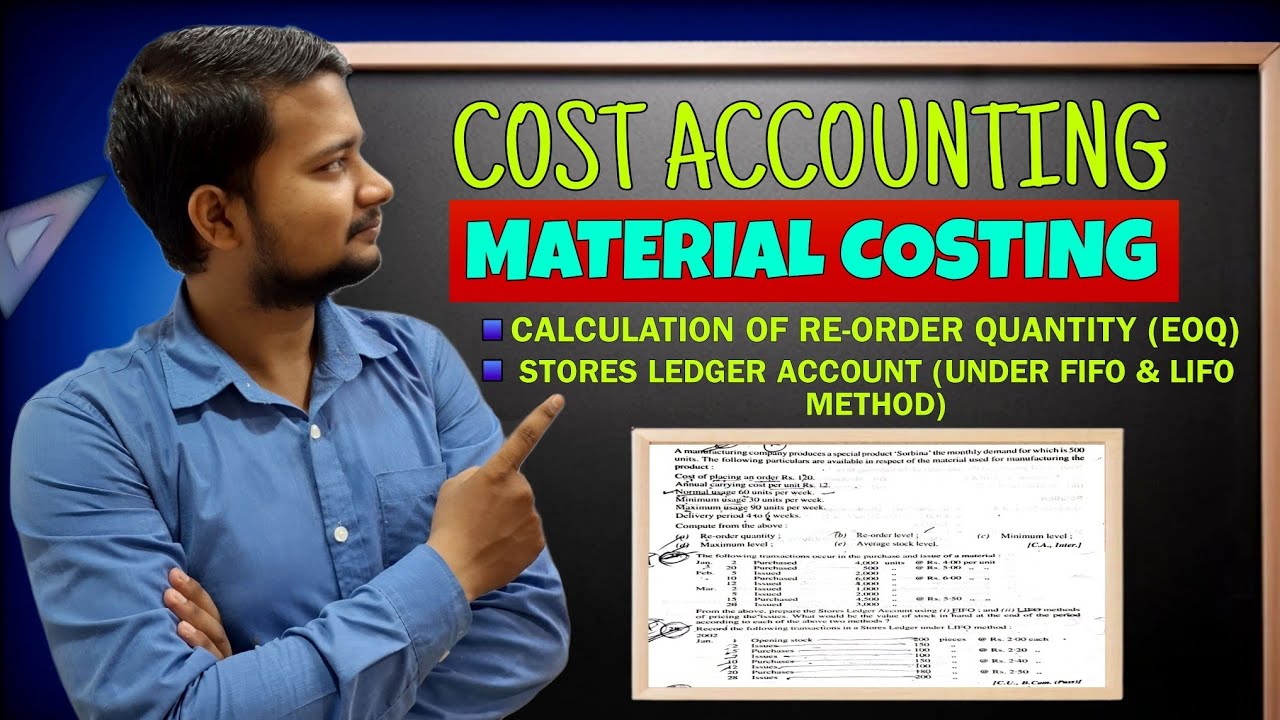 | Stores Ledger Account Under FIFO & LIFO Method | Cost accounting | Materials Costing |