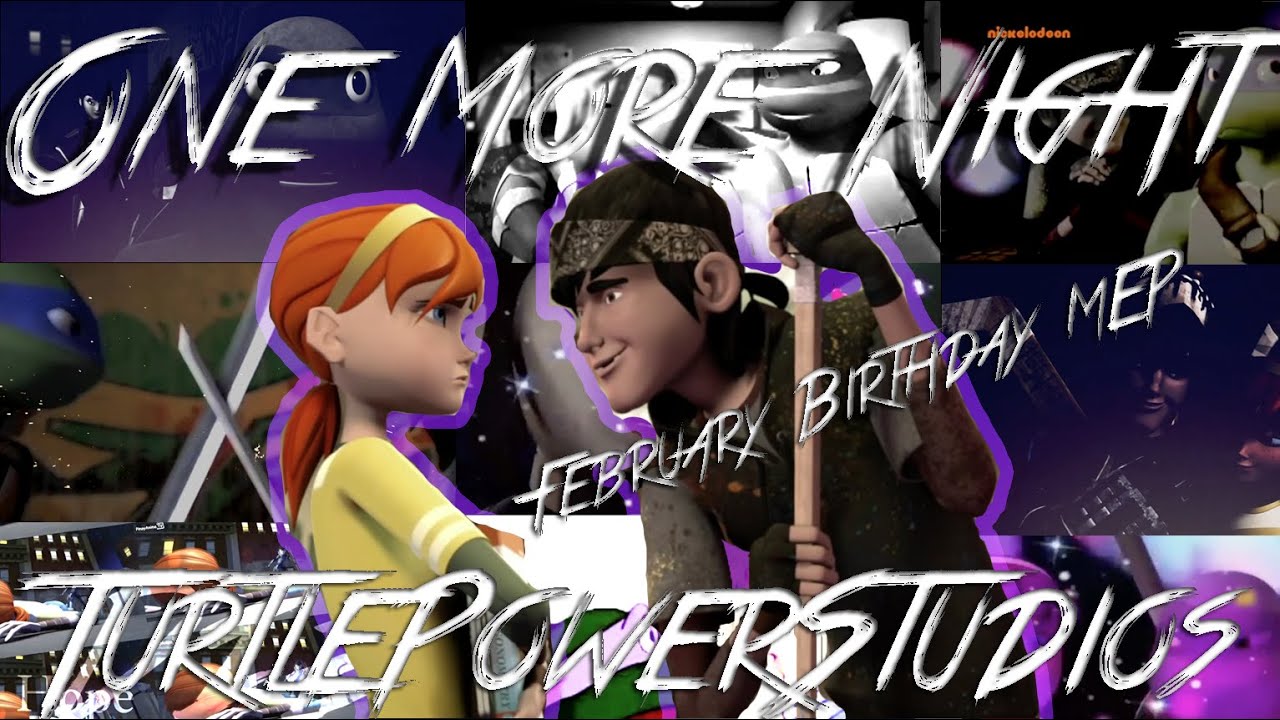 [T-P] One More Night MEP ~ February Birthdays!!!