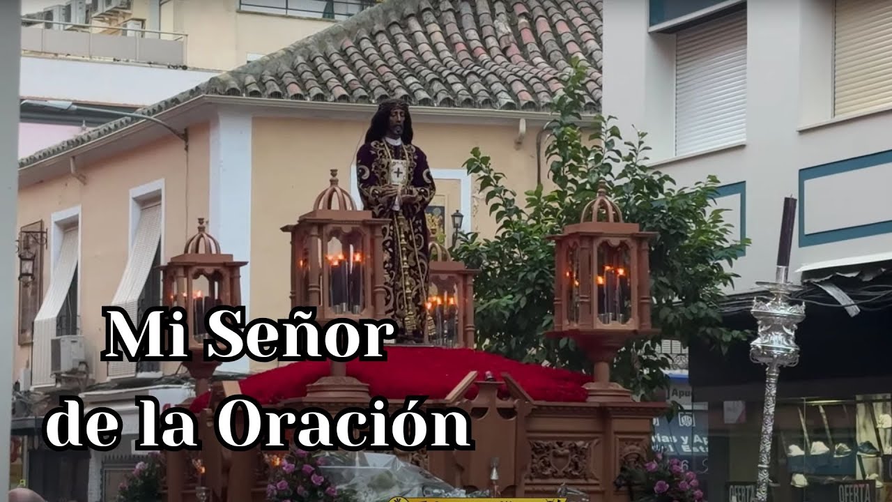 4K | ESTRENO | Mi Señor de la Oración | Salida Extraordinaria 75 Aniversario de Jesús Medinaceli