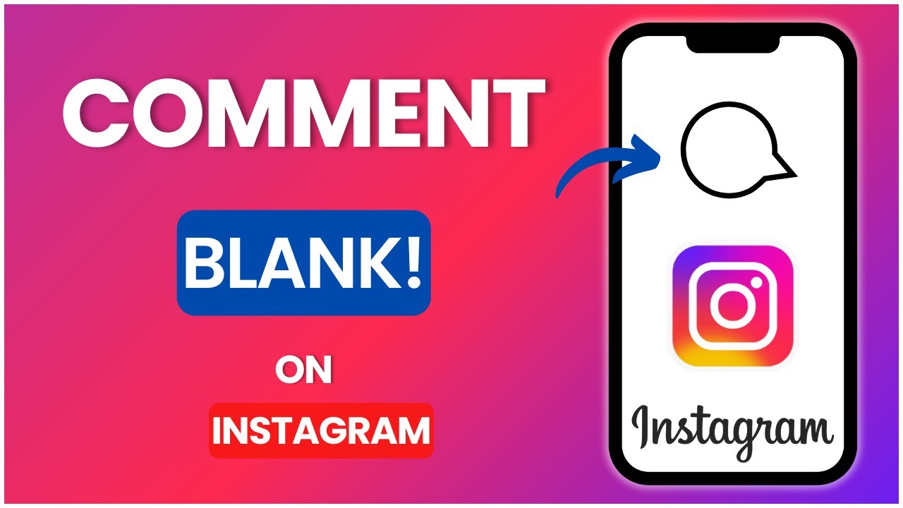 How To Comment Blank On Instagram 2025