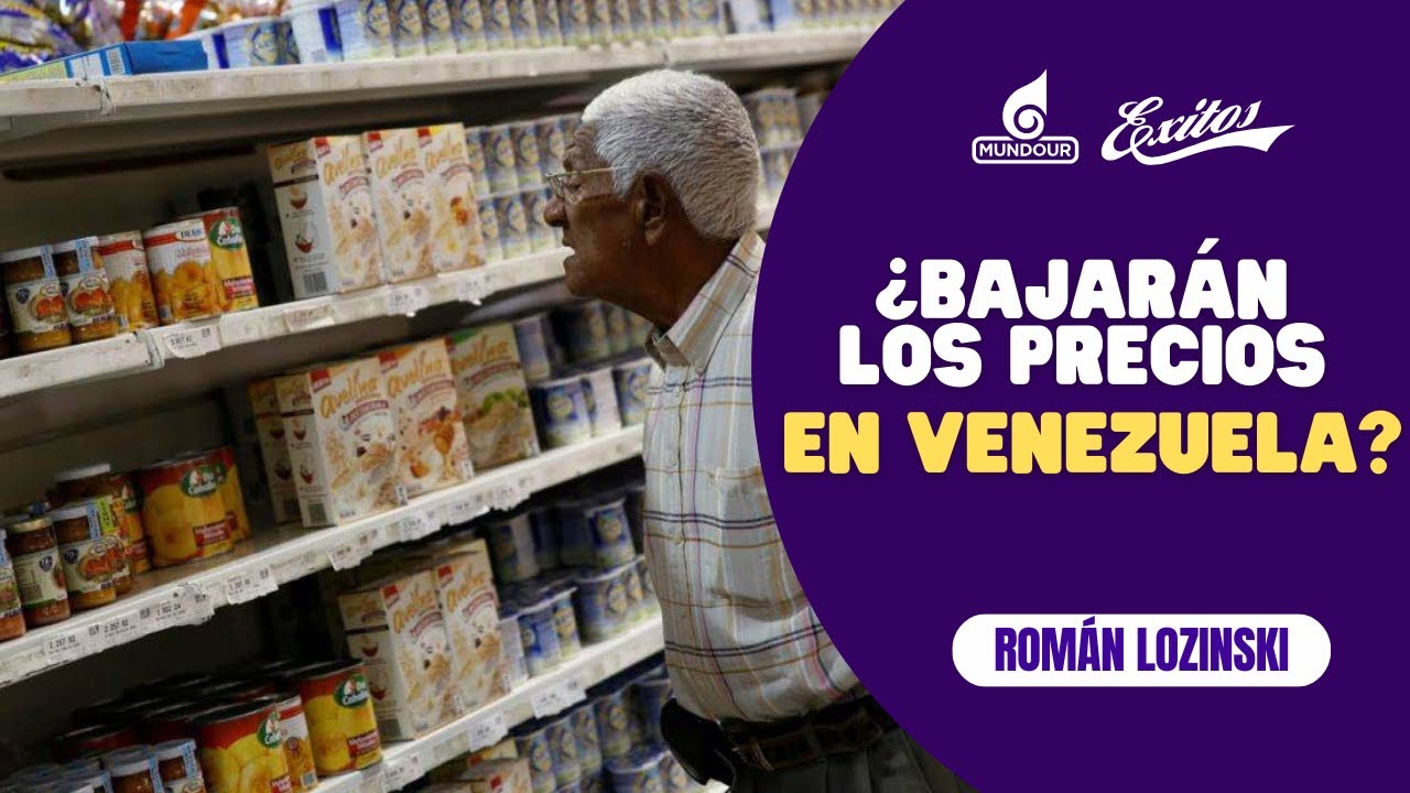 Foro: ¿Los precios de los alimentos bajaran en Venezuela? | Román Lozinski