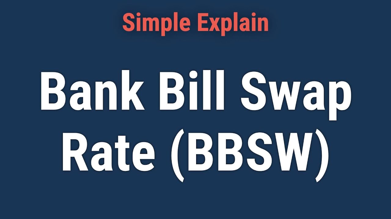 Bank Bill Swap Rate (BBSR) Meaning, Calculation, Example