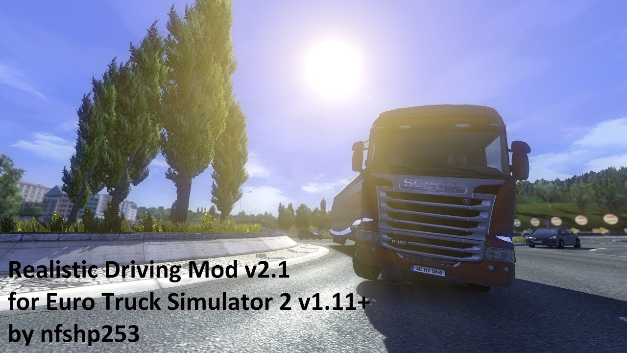 Realistic Driving Mod v2.1 by nfshp253 for ETS2 v1.11+ 6x2 Demo Drive