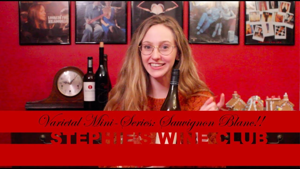 Varietal Mini-Series: Sauvignon Blanc