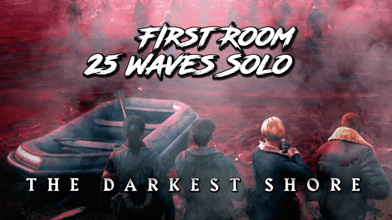 FIRST ROOM ROUND 25 - SOLO - THE DARKEST SHORE [DEATHRAVEN HUNTER CHARACTER] [COD WW2 ZOMBIES]