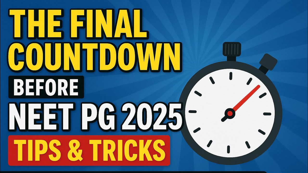 NEET PG 2025 - The Final Countdown | Tips & Tricks | Dr. Rohan Khandelwal #neetpg