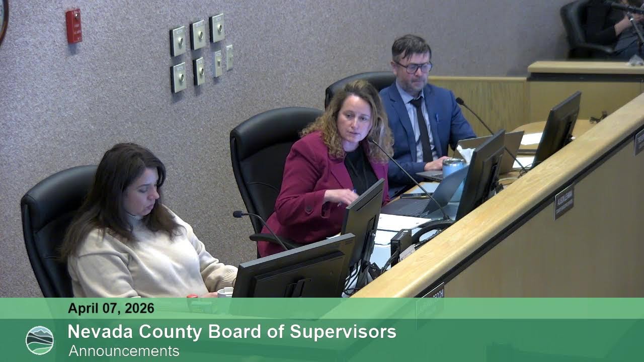 Nevada County Board of Supervisors Meeting April 7, 2026