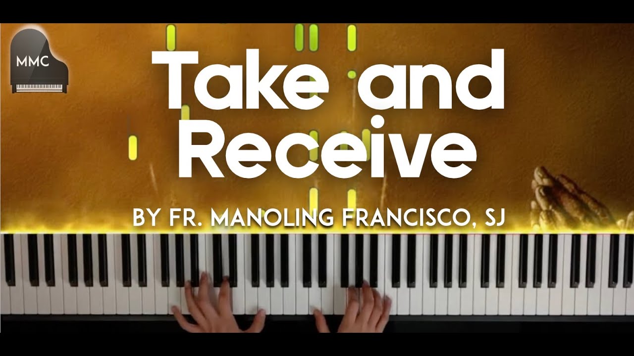 Mass Song: Take and Receive (Franciso, SJ) piano cover  with sheet music