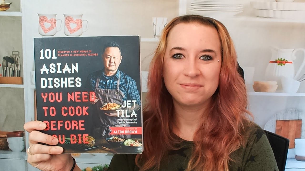 Cookbook Preview: 101 Asian Dishes You Need to Cook Before You Die (2017)