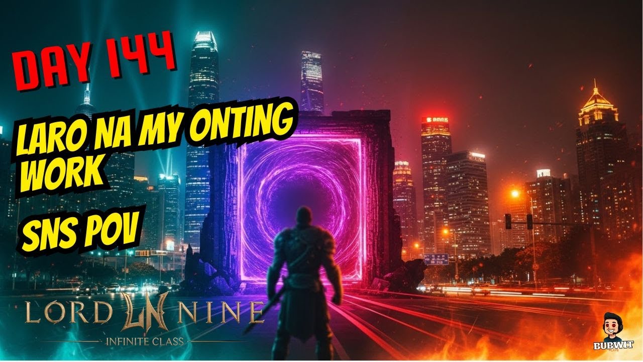 LordNine | SnS POV  | Day 144