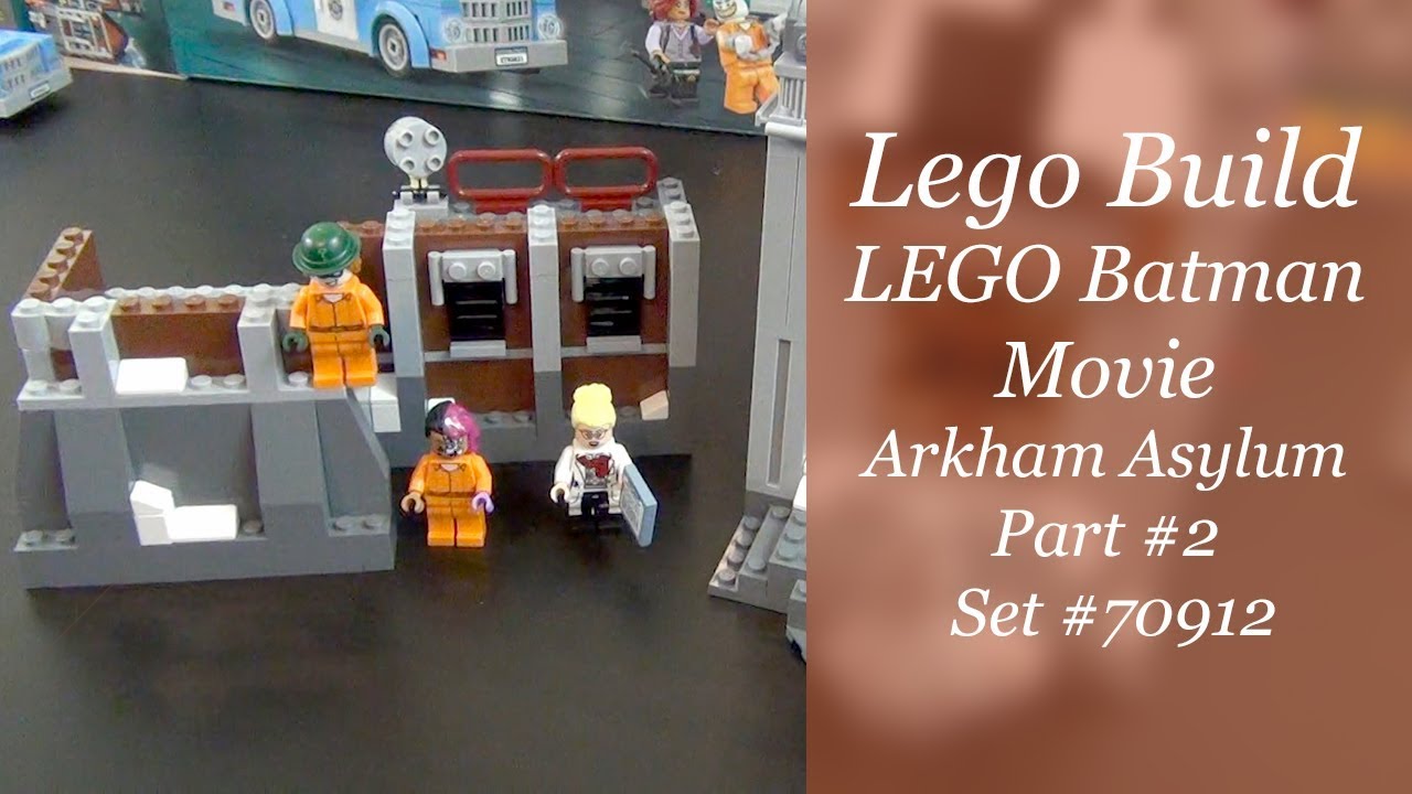 Let's Build - LEGO Batman Movie Arkham Asylum Set #70912 - Part 2