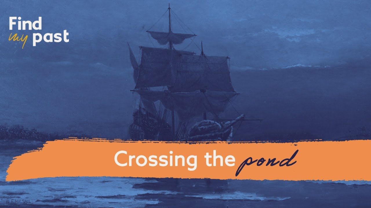 Crossing The Pond- #FindmypastFromHome | Findmypast