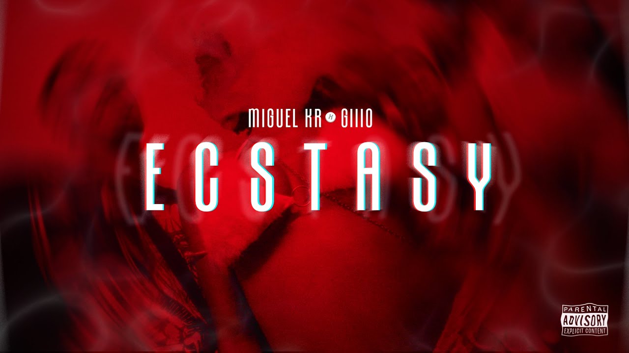 MIGUEL KR x GIIIO - Ecstasy