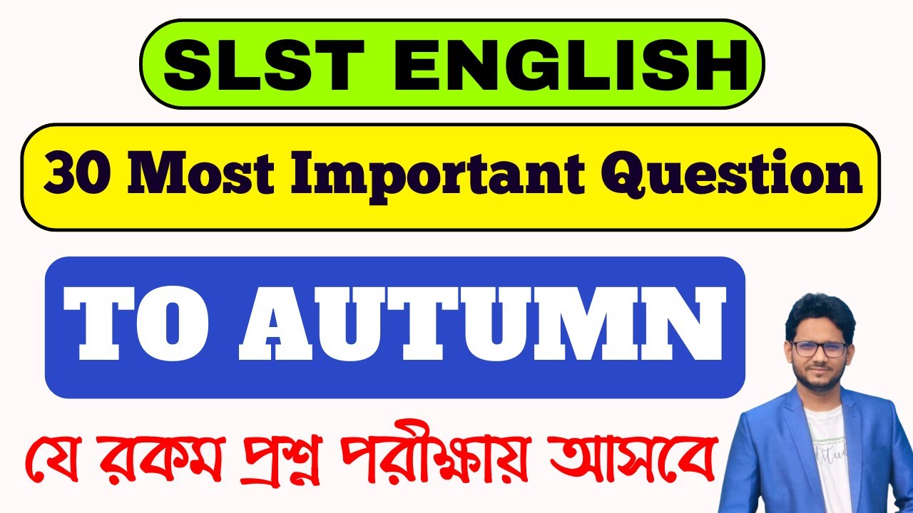 To Autumn 30 Most Important Questions | SLST English Preparation