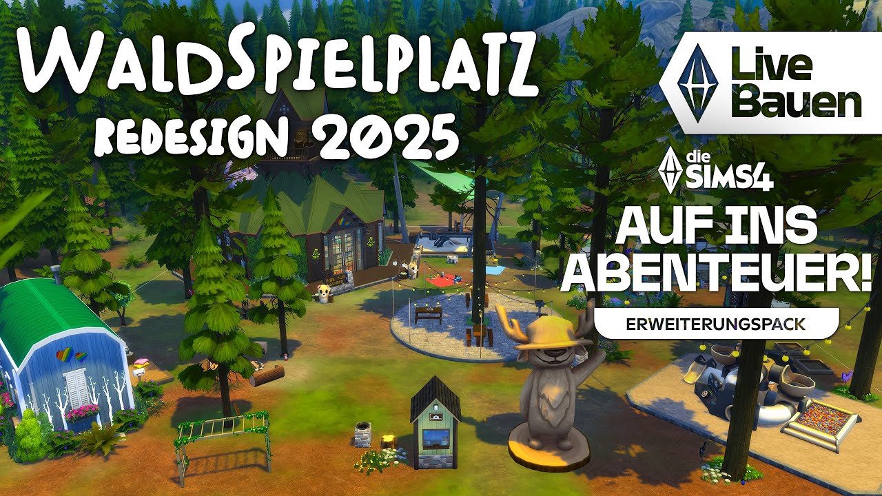 Wald Spielplatz ReDesign Live Bauen 🔴 mit Die Sims 4 Auf ins Abenteuer! Erweiterungspack