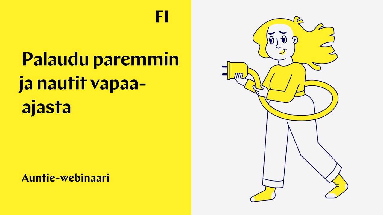 Auntie-webinaari: Palaudu paremmin ja nautit vapaa-ajasta