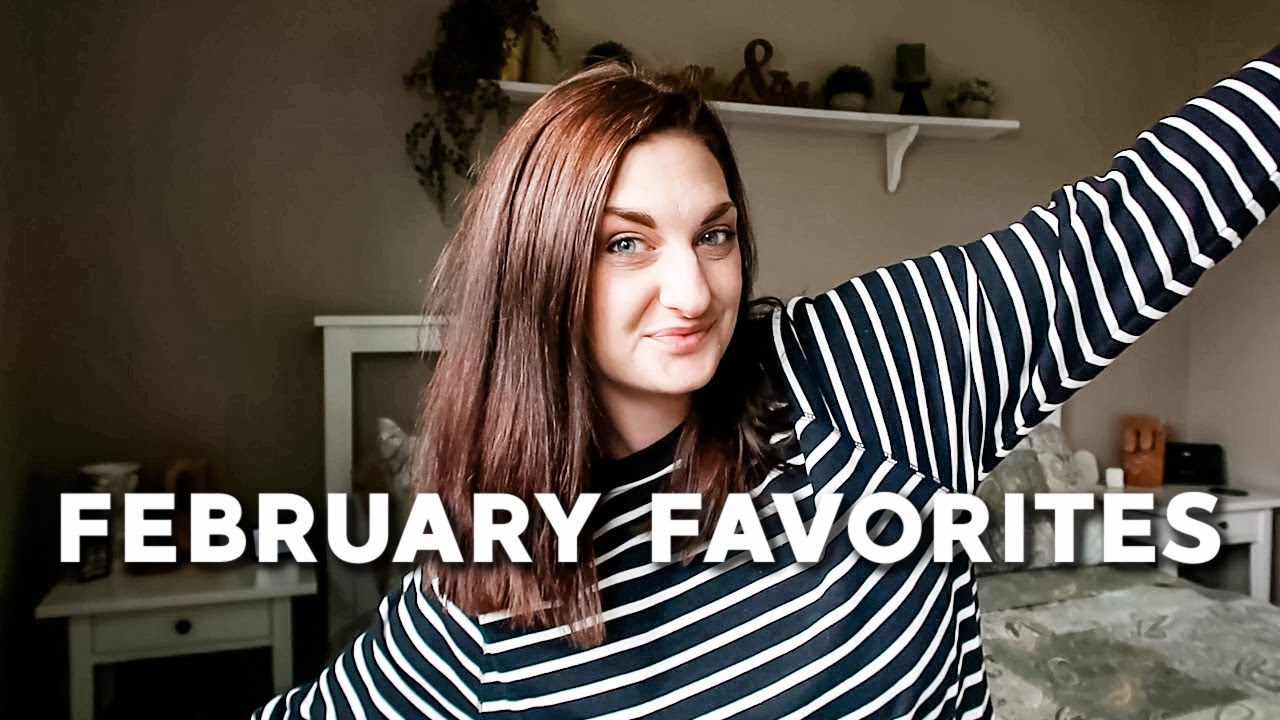 FEBRUARY FAVORITES! FOOD, FITNESS, BEAUTY, and KIDS!