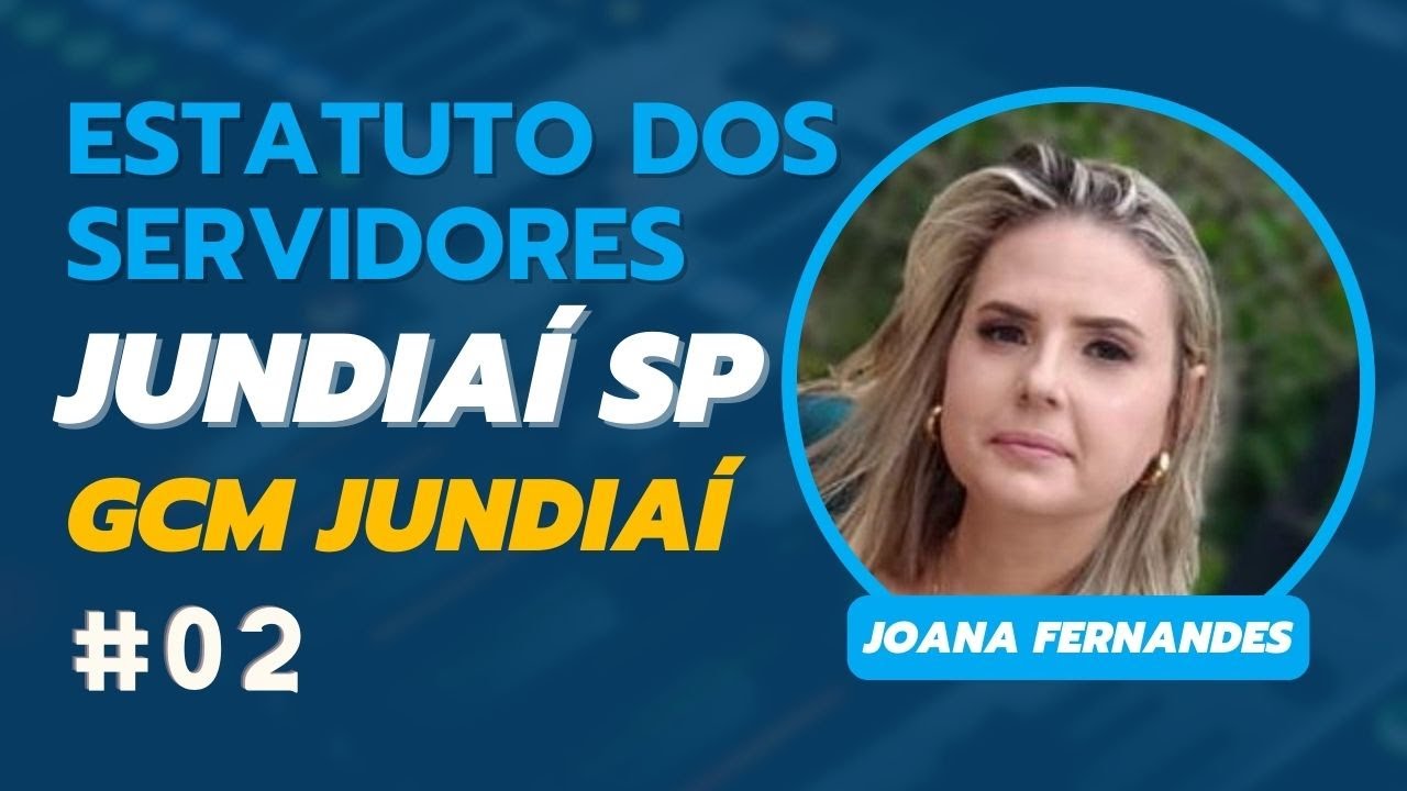 Estatuto dos Servidores Jundiaí #02 [GCM Jundiaí SP]