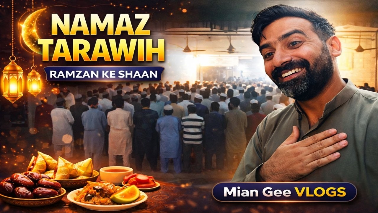 Namaz Tarawih Ka Khobsurat Manzar | Ramadan Night Vlog 🌙🤲 | Mia Gee Vlogs